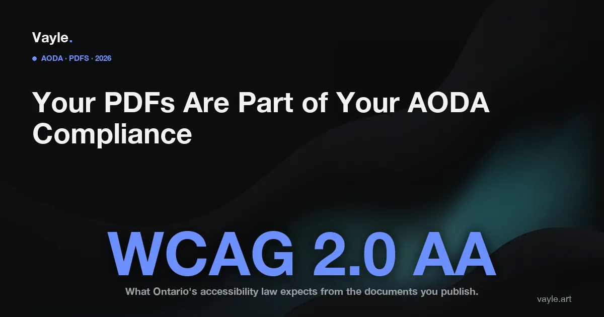 Vayle guide: accessible PDF documents under Ontario's AODA, 2026.
