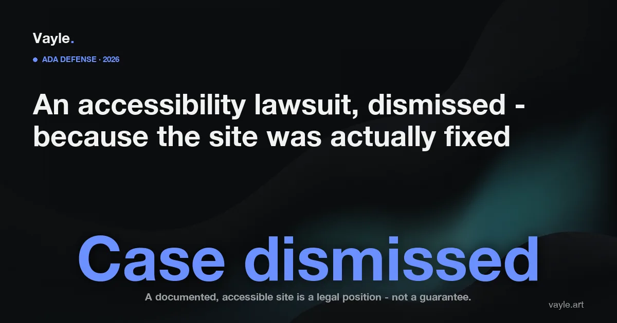 Editorial hero reading 'Case dismissed' over a headline about a website-accessibility lawsuit dismissed because the site was documented as fixed.
