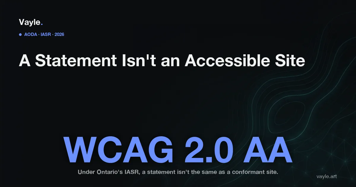 Vayle blog hero: a website accessibility statement is not the same as an accessible website under Ontario's AODA.
