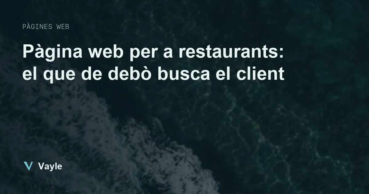 Pàgina web per a restaurants: el que de debò busca el client