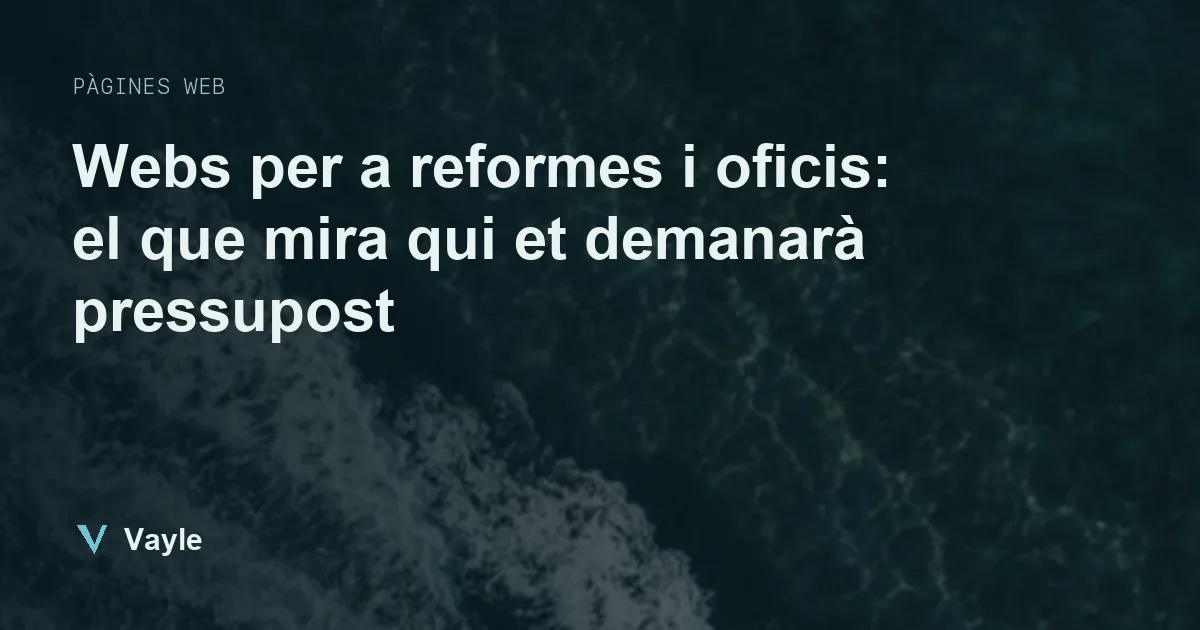 Webs per a reformes i oficis: el que mira qui et demanarà pressupost