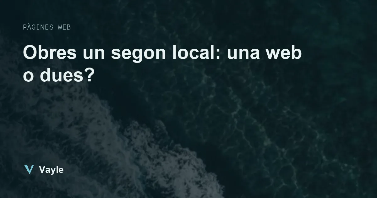 Obres un segon local: una web o dues?