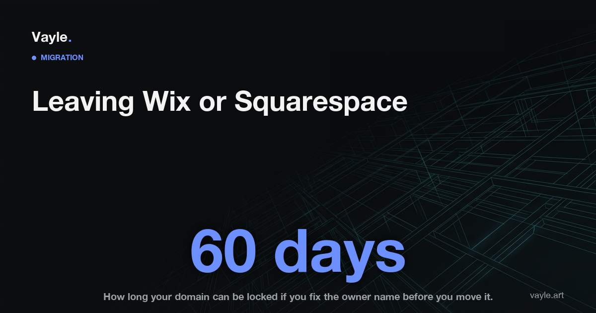 Vayle blog hero: leaving a website builder, and the 60-day domain transfer lock to plan around.